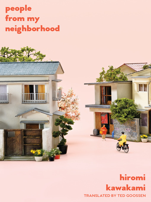 Title details for People from My Neighborhood by Hiromi Kawakami - Wait list